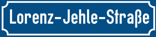 Straßenschild Lorenz-Jehle-Straße