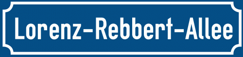 Straßenschild Lorenz-Rebbert-Allee