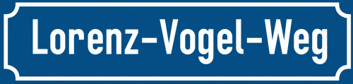 Straßenschild Lorenz-Vogel-Weg