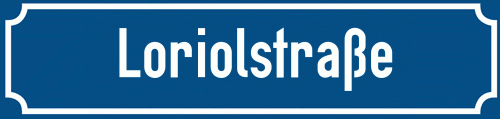 Straßenschild Loriolstraße