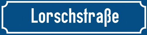 Straßenschild Lorschstraße zum kostenlosen Download