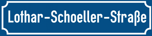 Straßenschild Lothar-Schoeller-Straße