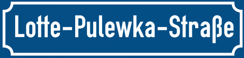 Straßenschild Lotte-Pulewka-Straße