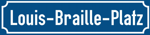 Straßenschild Louis-Braille-Platz