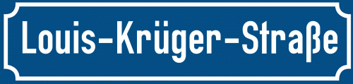 Straßenschild Louis-Krüger-Straße