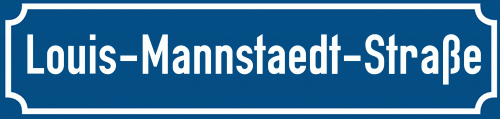 Straßenschild Louis-Mannstaedt-Straße