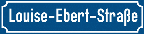 Straßenschild Louise-Ebert-Straße