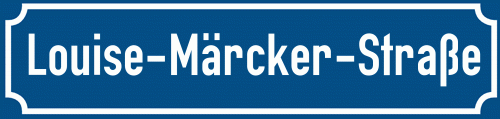 Straßenschild Louise-Märcker-Straße