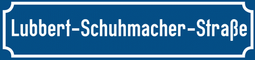 Straßenschild Lubbert-Schuhmacher-Straße