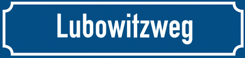 Straßenschild Lubowitzweg