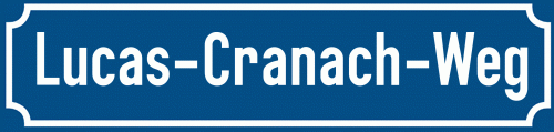 Straßenschild Lucas-Cranach-Weg