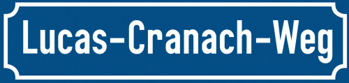 Straßenschild Lucas-Cranach-Weg zum kostenlosen Download