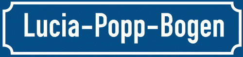 Straßenschild Lucia-Popp-Bogen