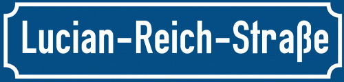 Straßenschild Lucian-Reich-Straße zum kostenlosen Download