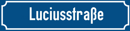 Straßenschild Luciusstraße