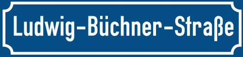 Straßenschild Ludwig-Büchner-Straße