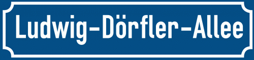 Straßenschild Ludwig-Dörfler-Allee