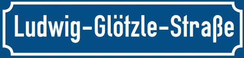 Straßenschild Ludwig-Glötzle-Straße zum kostenlosen Download