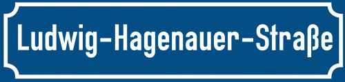 Straßenschild Ludwig-Hagenauer-Straße