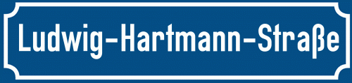 Straßenschild Ludwig-Hartmann-Straße