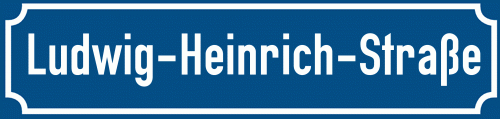 Straßenschild Ludwig-Heinrich-Straße