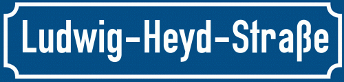Straßenschild Ludwig-Heyd-Straße