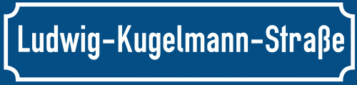 Straßenschild Ludwig-Kugelmann-Straße