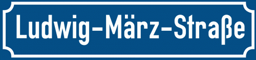 Straßenschild Ludwig-März-Straße
