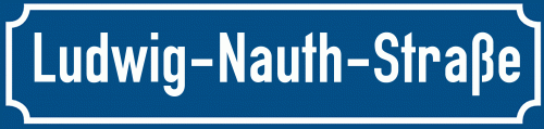 Straßenschild Ludwig-Nauth-Straße