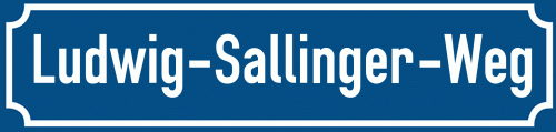 Straßenschild Ludwig-Sallinger-Weg
