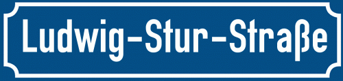 Straßenschild Ludwig-Stur-Straße