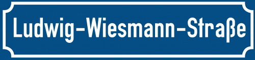 Straßenschild Ludwig-Wiesmann-Straße