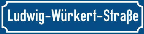 Straßenschild Ludwig-Würkert-Straße