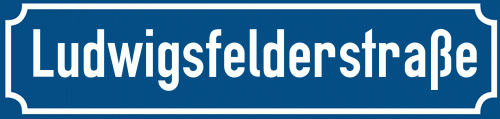 Straßenschild Ludwigsfelderstraße zum kostenlosen Download