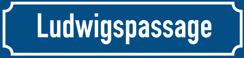 Straßenschild Ludwigspassage