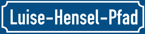 Straßenschild Luise-Hensel-Pfad