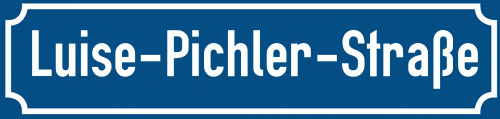 Straßenschild Luise-Pichler-Straße