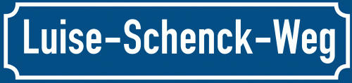 Straßenschild Luise-Schenck-Weg