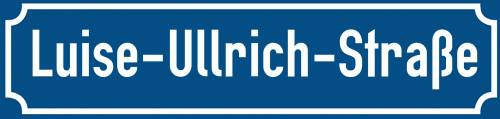 Straßenschild Luise-Ullrich-Straße