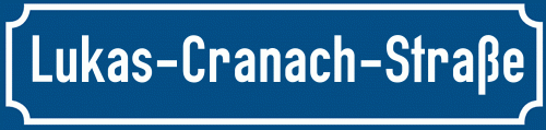 Straßenschild Lukas-Cranach-Straße