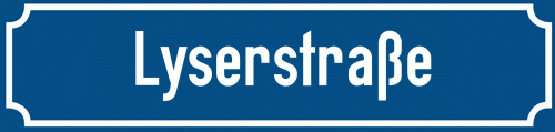 Straßenschild Lyserstraße