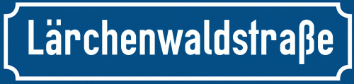 Straßenschild Lärchenwaldstraße zum kostenlosen Download