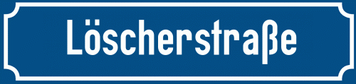 Straßenschild Löscherstraße