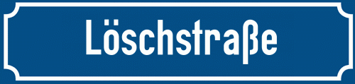 Straßenschild Löschstraße