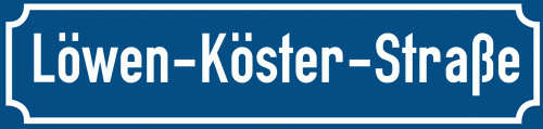 Straßenschild Löwen-Köster-Straße