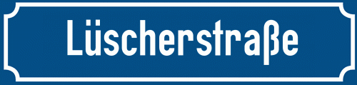 Straßenschild Lüscherstraße