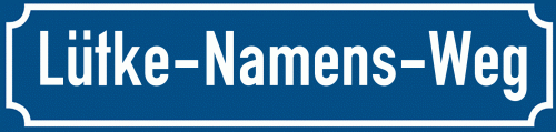 Straßenschild Lütke-Namens-Weg