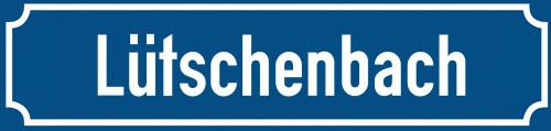 Straßenschild Lütschenbach