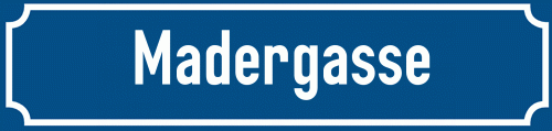 Straßenschild Madergasse zum kostenlosen Download