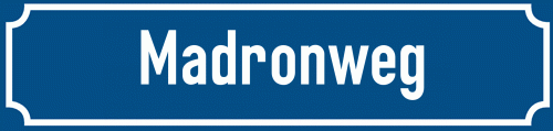Straßenschild Madronweg zum kostenlosen Download